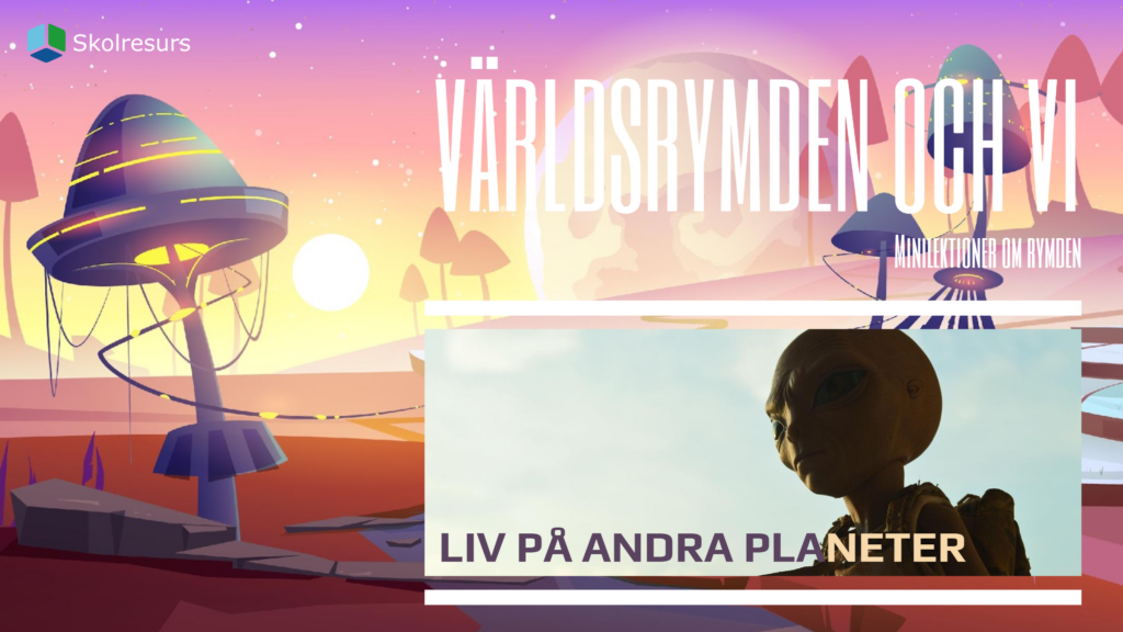 Pärmbild för materialet "Världsrymden och vi" som förestället en annan planet och en utomjording.