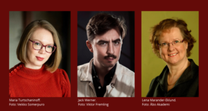 Maria Turtchaninoff, Jack Werner, Lena Marander-Eklund.